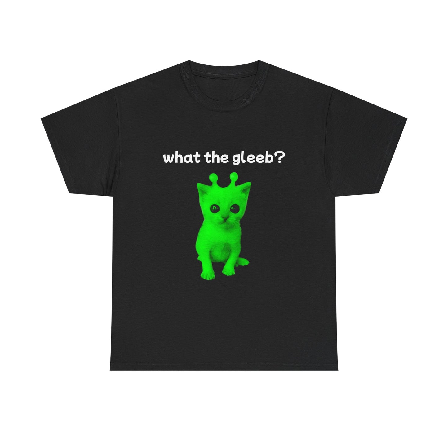 What the Gleeb? Tee