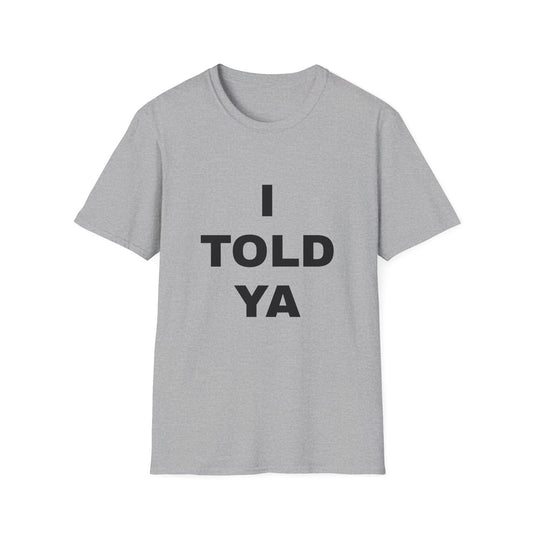 Challengers Told Ya Tee