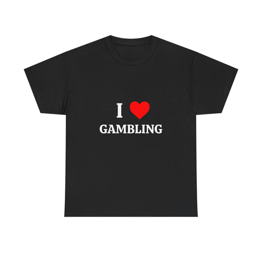 I <3 Gambling Tee