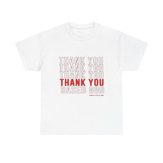 Thank You Based God Tee